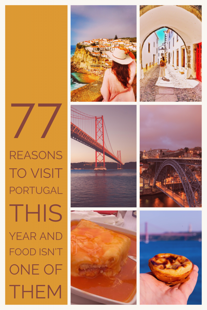 77 Reasons To Visit Portugal This Year