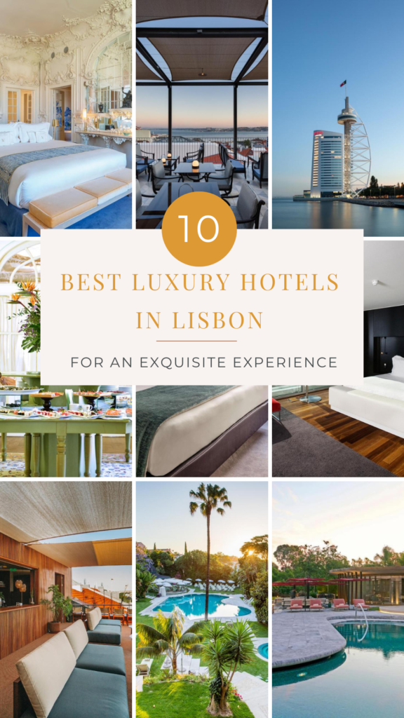 Unveiling Lisbon's Finest: The 10 Best Luxury Hotels for an Exquisite Experience - Hortense Travel